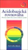 Kniha: Acidobazická rovnováha - Katrin Koelleová