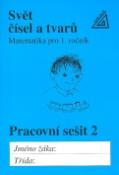 Kniha: Matematika pro 1.ročník základních škol - Svět čísel a tvarů - pracovní sešit 2 - Alena Hošpesová, František Kuřina, Jiří Divíšek