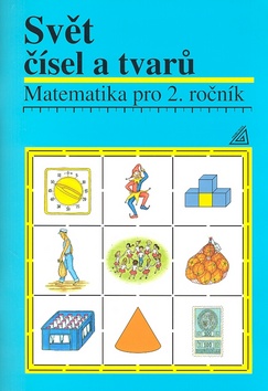Svět čísel a tvarů (Alena Hošpesová, František Kuřina, Jiří Divíšek)