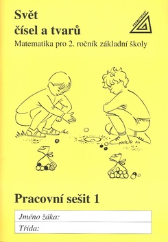 Kniha: Svět čísel a tvarů - Pracovní sešit 1 Matematika pro 2.ročník základních škol - Alena Hošpesová, František Kuřina, Jiří Divíšek
