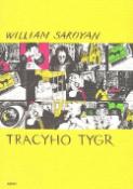 Kniha: Tracyho tygr - William Saroyan