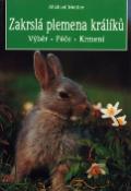 Kniha: Zakrslá plemena králíků - Výběr-péče-krmení - Michael Mettler