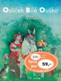 Kniha: Oslíček Bílé Ouško - Irena Gálová
