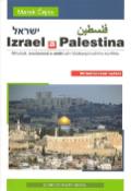 Kniha: Izrael a Palestina - Minulost, současnost a směřování blízkovýchodního konfliktu - Marek Čejka