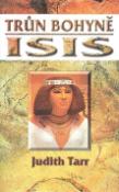 Kniha: Trůn bohyně Isis - Judith Tarr