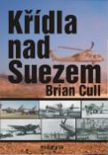 Kniha: Křídla nad Suezem - Brian Cull