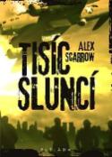 Kniha: Tisíc sluncí - Alex Scarrow