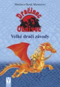 Kniha: Velké dračí závody - Dračinec Ohnivec - Marion Meister, Derek Meister