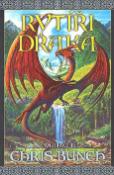 Kniha: Rytíři draka - Pán draků II. - Chris Bunch