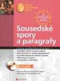 Kniha: Sousedské spory a paragrafy - + CD ROM - Ilona Schelleová