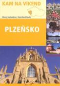 Kniha: Plzeňsko - Kam na víkend - Alena Svobodová, Stanislav Dlouhý