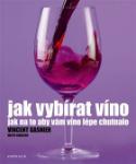 Kniha: Jak vybírat víno - Vincent Gasnier