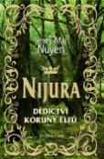 Kniha: Nijura Dědictví koruny elfů - Jenny M. Nuyen