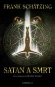 Kniha: Satan a smrt - Frank Schätzing