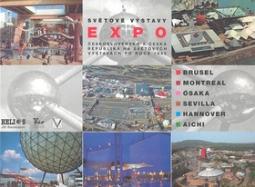 Kniha: Světové výstavy EXPO - ČSSR a ČR na světových výstavách po roce 1945 - Miroslav Řepa