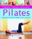 Kniha: Pilates - Praktický obrazový průvodce