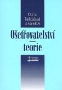 Kniha: Ošetřovatelství - teorie - Dana Farkašová, neuvedené