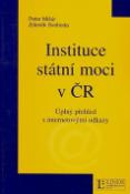 Kniha: Instituce státní moci v ČR - Peter Mišúr, Zdeněk Svoboda