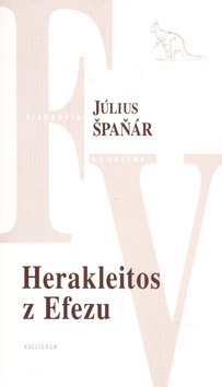 Kniha: Herakleitos z Efezu - Július Špaňár