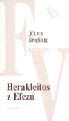 Kniha: Herakleitos z Efezu - Július Špaňár