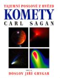 Kniha: Komety - Tajemní poslové - z hvězd - Carl Sagan