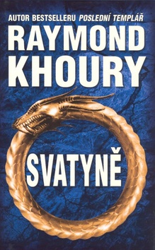 Kniha: Svatyně - Raymond Khoury