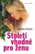 Kniha: Století vhodné pro ženu - Zdeňka Ortová