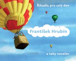 Kniha: Říkadla pro celý den - a taky navečer - František Hrubín, Lucie Lomová