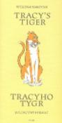 Kniha: Tracy´s Tiger, Tracyho tygr - Bilingvní vydání - William Saroyan
