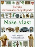 Kniha: Naše vlast - František Honzák, Pavel Augusta