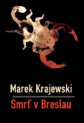 Kniha: Smrť v Breslau - Marek Krajewski