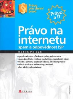 Kniha: Právo na internetu - Spam a odpovědnost ISP - Radim Polčák