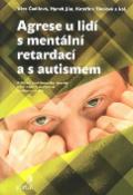 Kniha: Agrese u lidí s mentální retardací a s autismem - Věra Čadilová