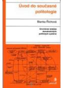 Kniha: Úvod do současné politologie - Srovnávací analýza demokratických politických systémů - Blanka Říchová, Blanka Říhová