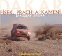 Kniha: Dakar - Písek, prach a kamení - Jaroslav Jindra