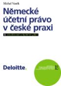 Kniha: Německé účetní právo v české praxi - 2.aktualizované a doplněné vydání - Michal Vaněk
