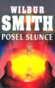 Kniha: Posel slunce - Wilbur Smith