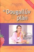 Kniha: McDougallův plán - V hlavní roli zdravá výživa - John A. MCDougall, Mary A. MCDougallová