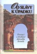 Kniha: Od slávy k úpadku - Proroci a králové dávného Izraele - Ellen Gould Whiteová