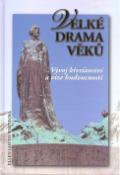 Kniha: Velké drama věků - Ellen Gould Whiteová