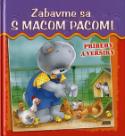 Kniha: Zabavme sa s macom Pacom! - Príbehy a veršíky - Gabriela Dittelová, neuvedené, Jan Ivens
