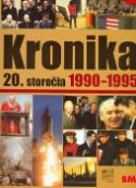 Kniha: Kronika 20. storočia 1990-1995 - X. diel - neuvedené