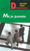Kniha: Má je pomsta - Miluše Dovrtělová
