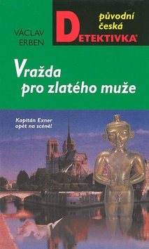 Kniha: Vražda pro zlatého muže - Karel Erben, Václav Erben
