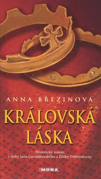 Kniha: Královská láska - Anna Březinová