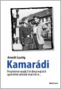 Kniha: Kamarádi - Arnošt Lustig