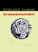 Kniha: Krasosmutnění - Bohumil Hrabal