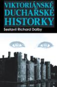 Kniha: Viktoriánské duchařské historky - Richard Dalby