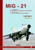 Kniha: MIG-21 v Čs. vojenském letectvu v letech 1962-2005 1. díl - Miroslav Irra