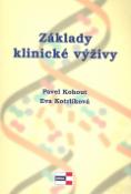 Kniha: Základy klinické výživy - Pavel Kohout, Eva Kotrlíková